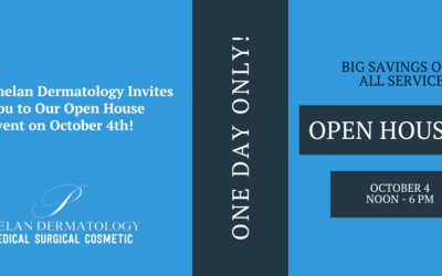 Phelan Dermatology Invites You to Our Open House Event on October 4th!