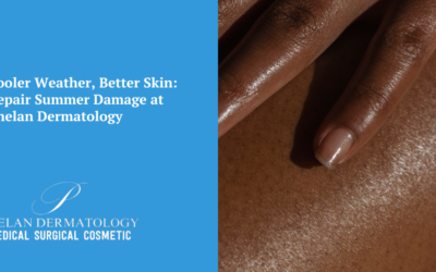 Cooler Weather, Better Skin: Repair Summer Damage at Phelan Dermatology